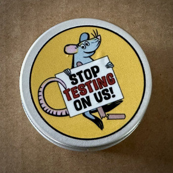 "Stop Testing on us" Tin
